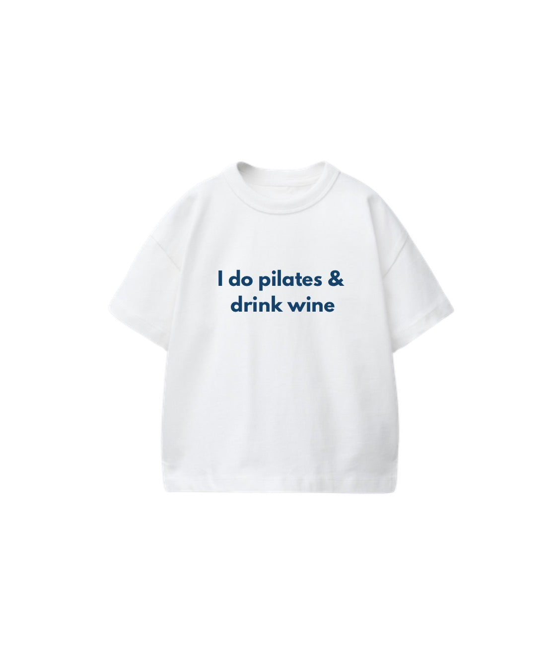I Do Pilates & Drink Wine Tshirt