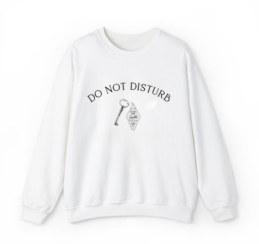 Do Not Disturb Sweatshirt