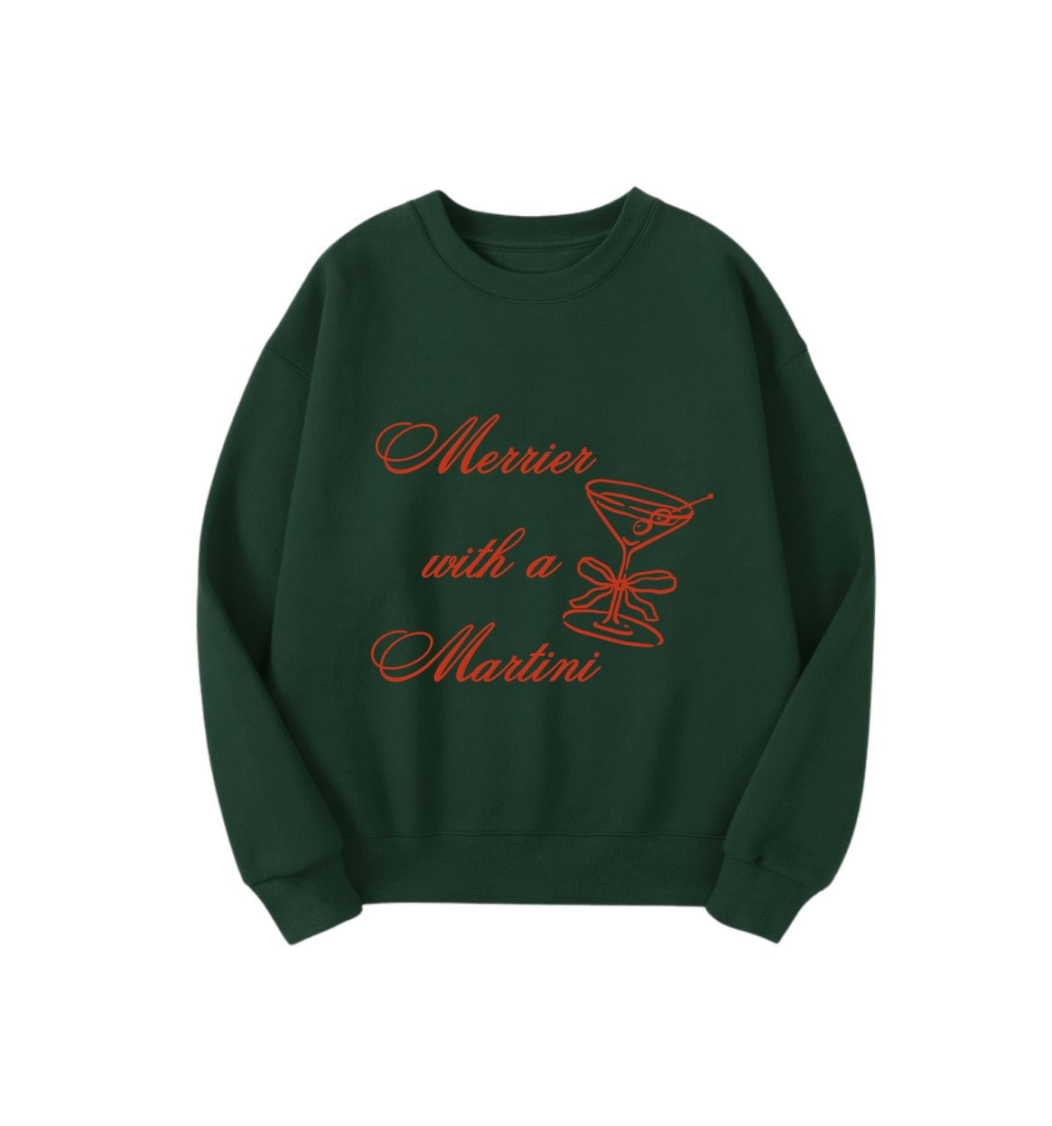 Merrier with a Martini Sweatshirt