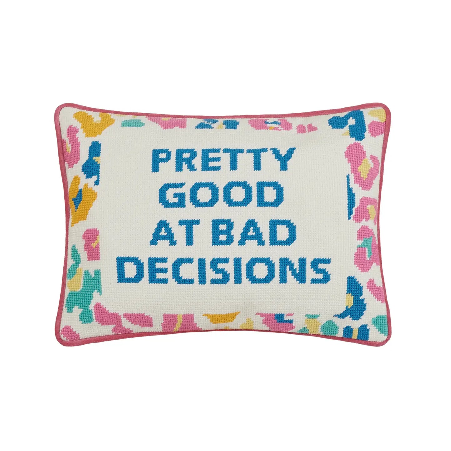 Pretty Good At Bad Decisions Needlepoint Pillow