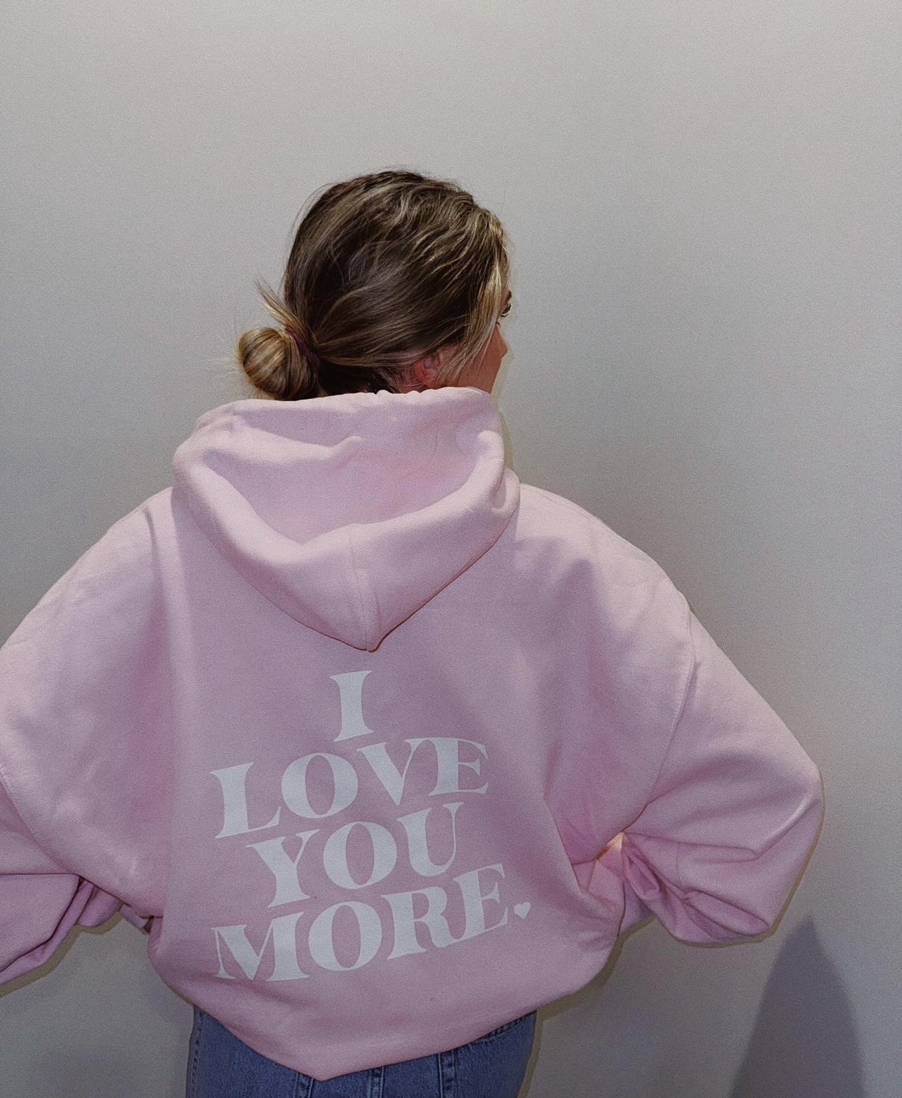 I Love You More Hoodie