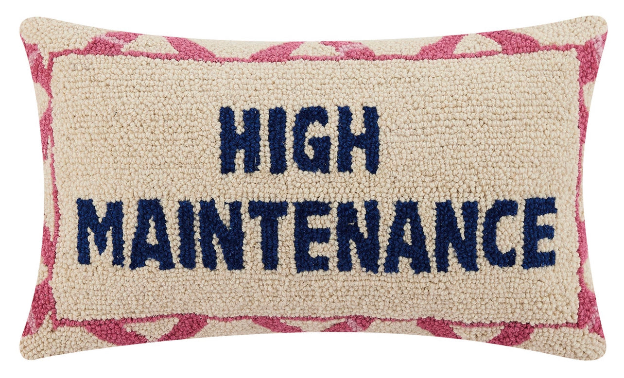 High Maintenance Hook Pillow