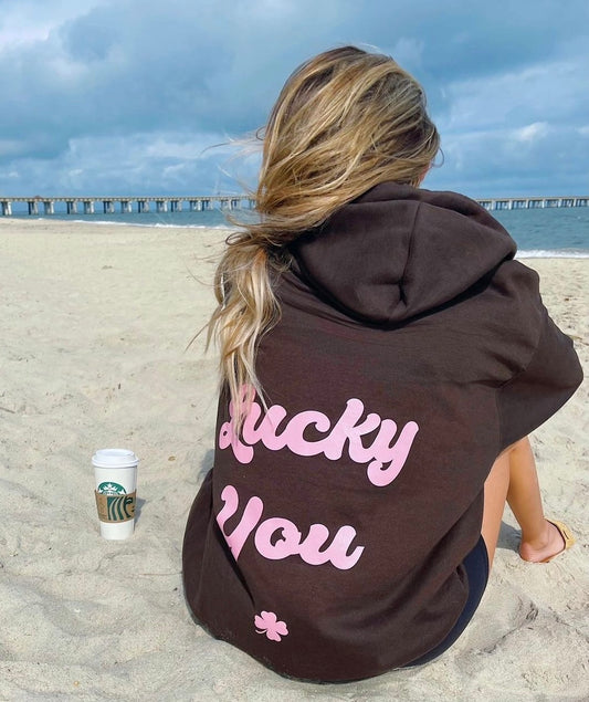 Lucky You Hoodie